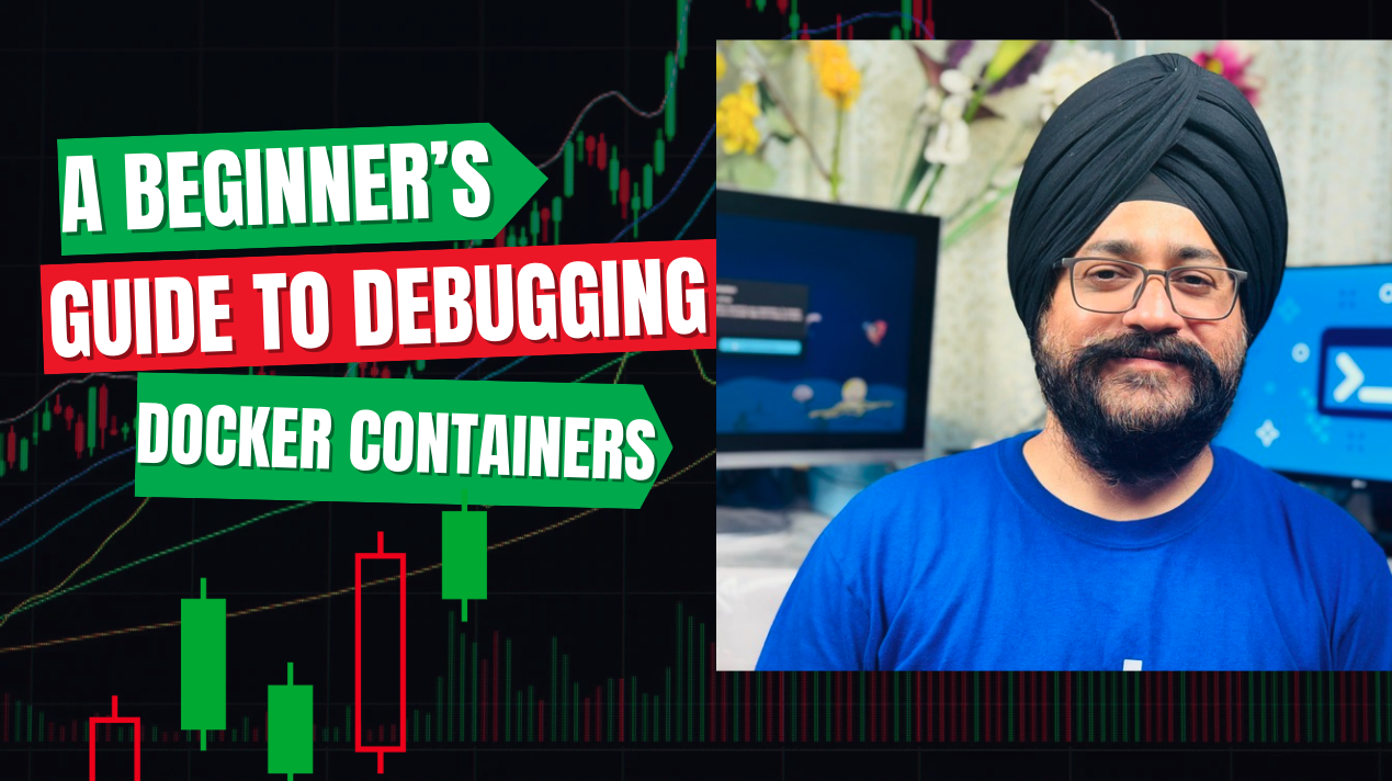 A Beginner’s Guide to Debugging Docker Containers